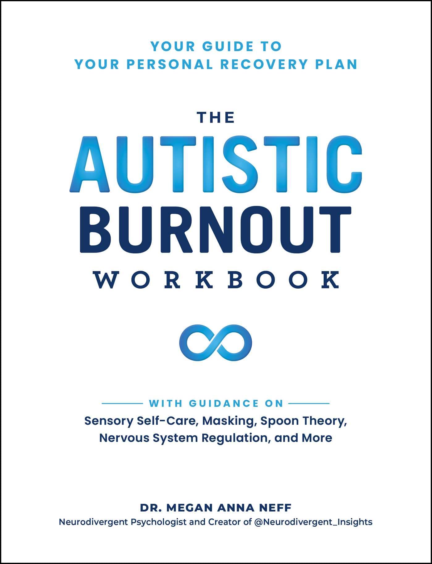 Libro: The Autistic Burnout Workbook: Your Guide to Your Personal Recovery Plan (Self-Care for Autistic People)