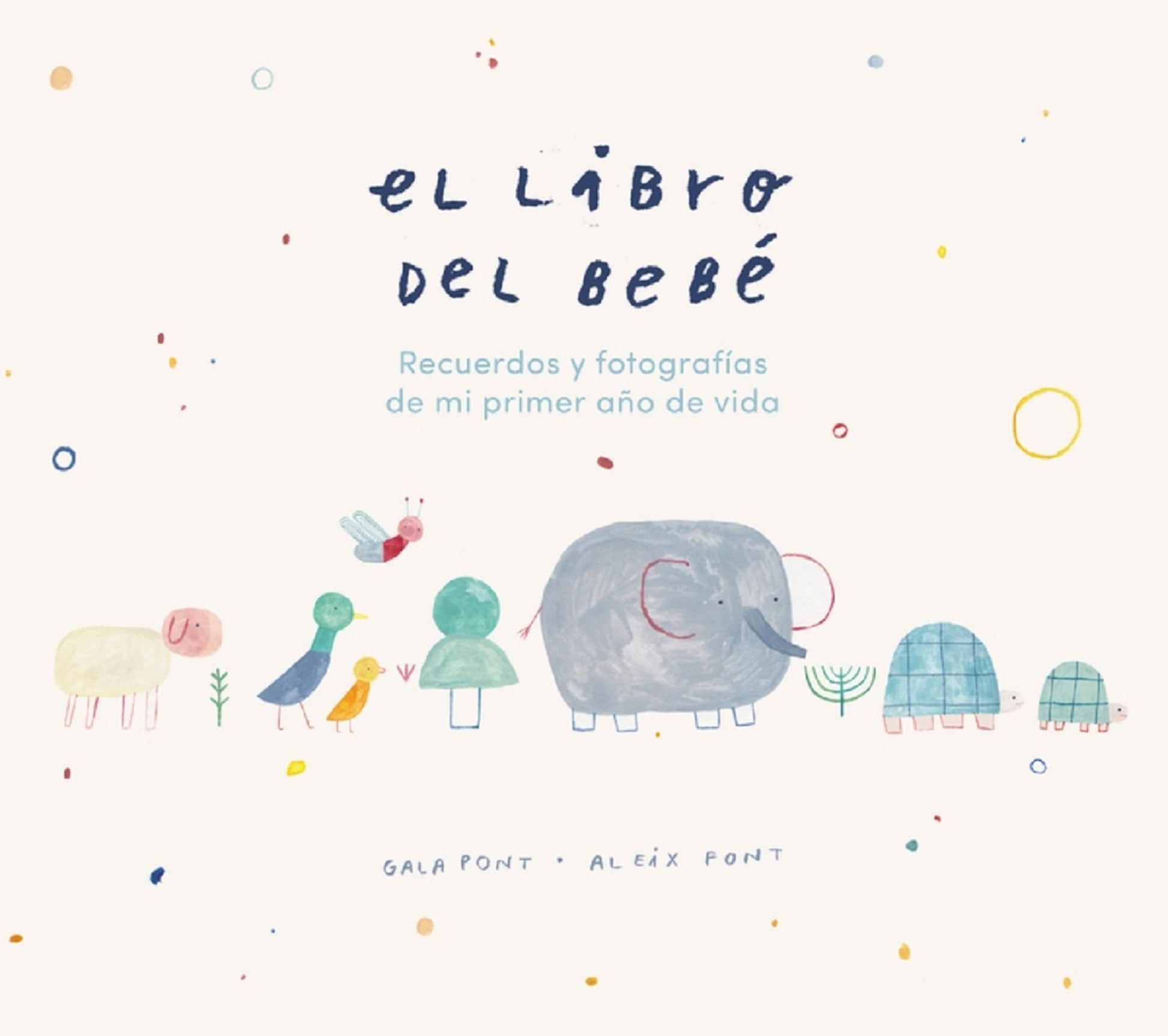 El libro del bebé: Recuerdos Y Fotografias De Mi Primer Ano De Vida (INFANTIL / JUVENIL)