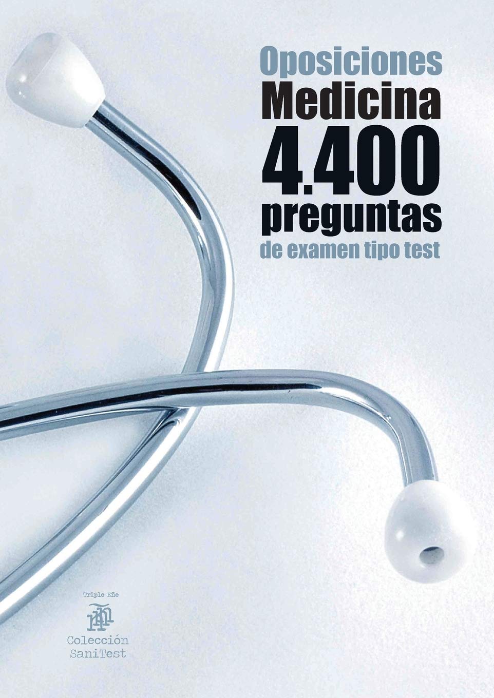 Libro: Oposiciones Medicina. 4400 preguntas de examen tipo test (Mir Training)