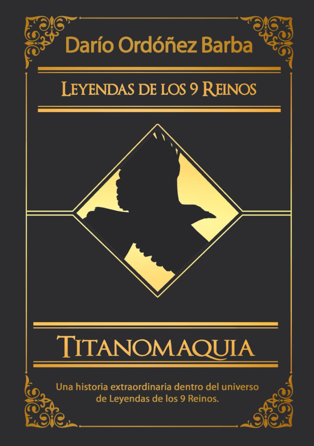 Libro: Titanomaquia: La guerra de los titanes: Novela de fantasía épica y oscura en español. (Leyendas de los 9 Reinos) (Spanish Edition)