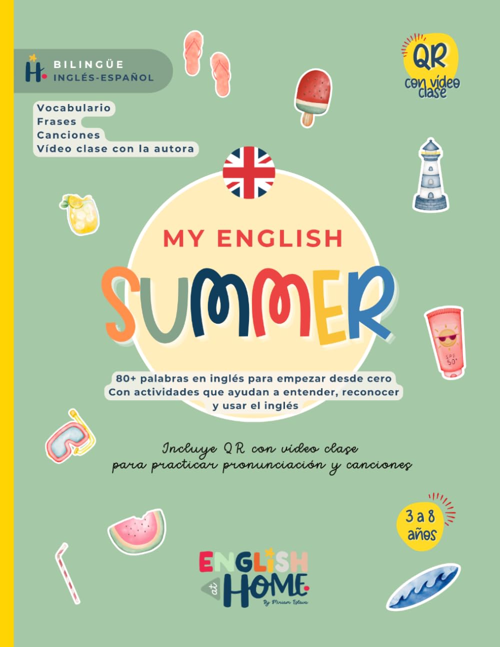 Libro: My English Summer - Cuaderno de actividades y vocabulario en inglés para niños de 3 a 8 años.: Actividades en inglés para repasar en casa. (English at Home by Miriam Eslava)