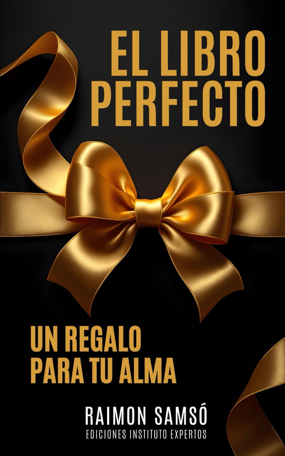 Libro: El Libro Perfecto: Un regalo para tu alma (Desarrollo Personal y Autoayuda)