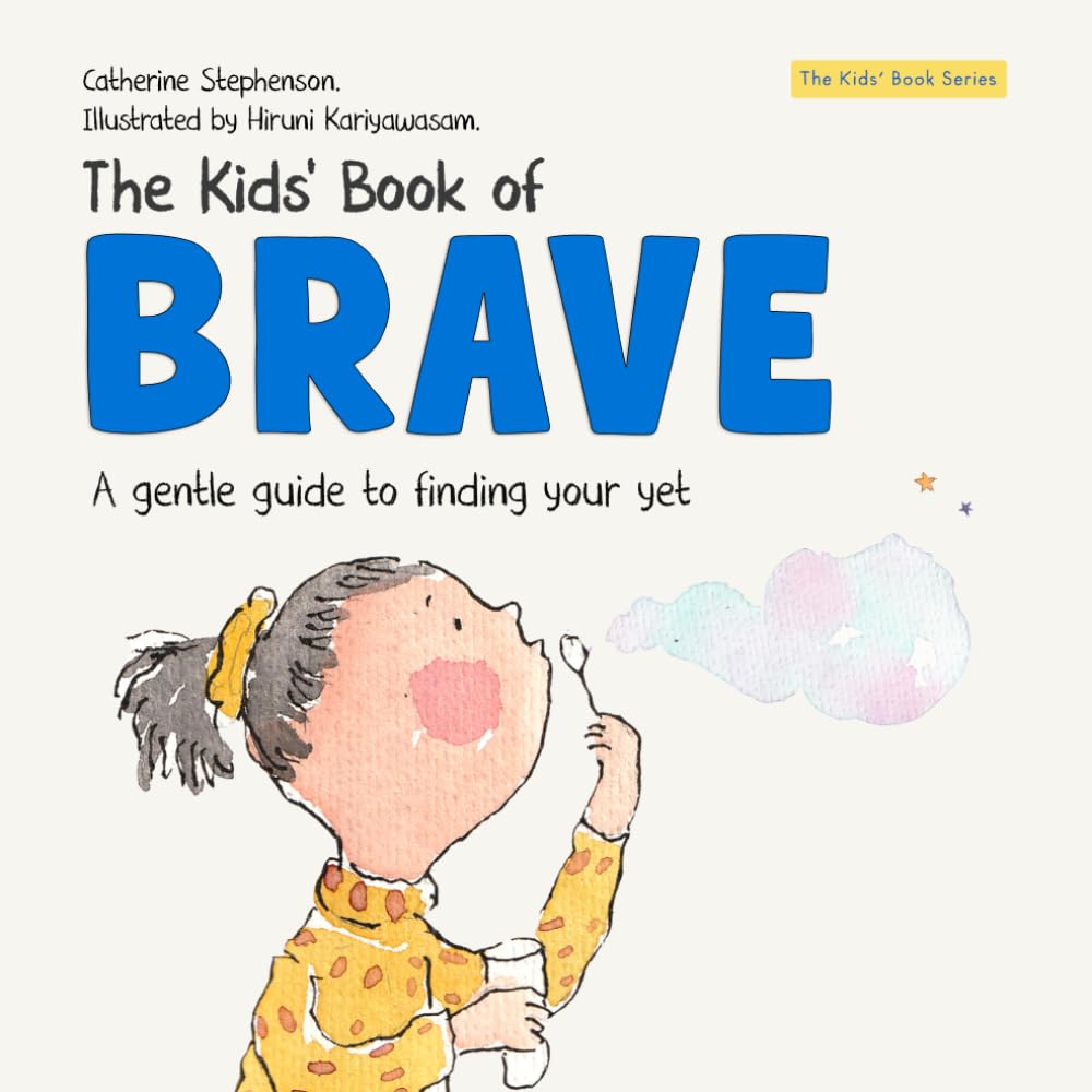 Libro: The Kids' Book of Brave: A Gentle Guide to Finding Your Yet (The Kids' Books of Social Emotional Learning)