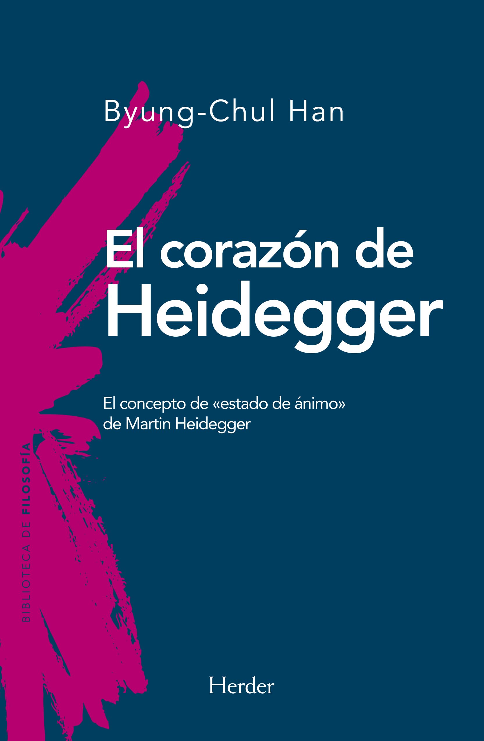 Libro: El corazón de Heidegger: El concepto de «estado de ánimo» de Martin Heidegger (Spanish Edition)
