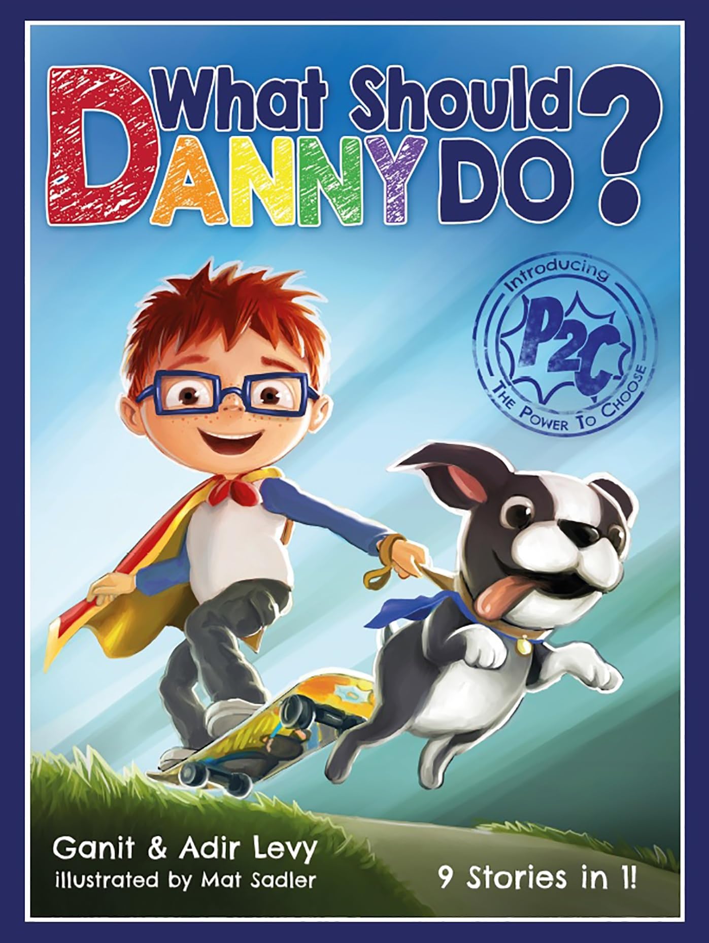 Libro: What Should Danny Do? (The Power to Choose Series)