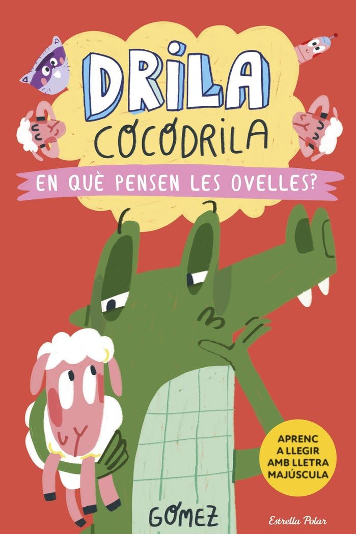 Libro: Drila cocodrila 7. En què pensen les ovelles?: En lletra MAJÚSCULA per aprendre a llegir (llibres per a nens a partir de 5 anys)