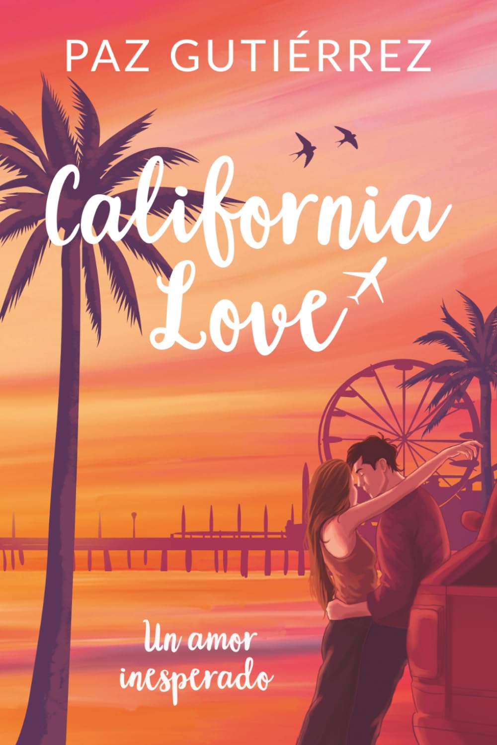 Libro: California Love: Un verano para encontrarnos