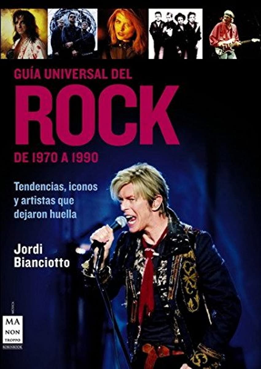 Libro: Guía universal del rock. De 1970 a 1990: Tendencias, iconos y artistas que dejaron huella (MUSICA)