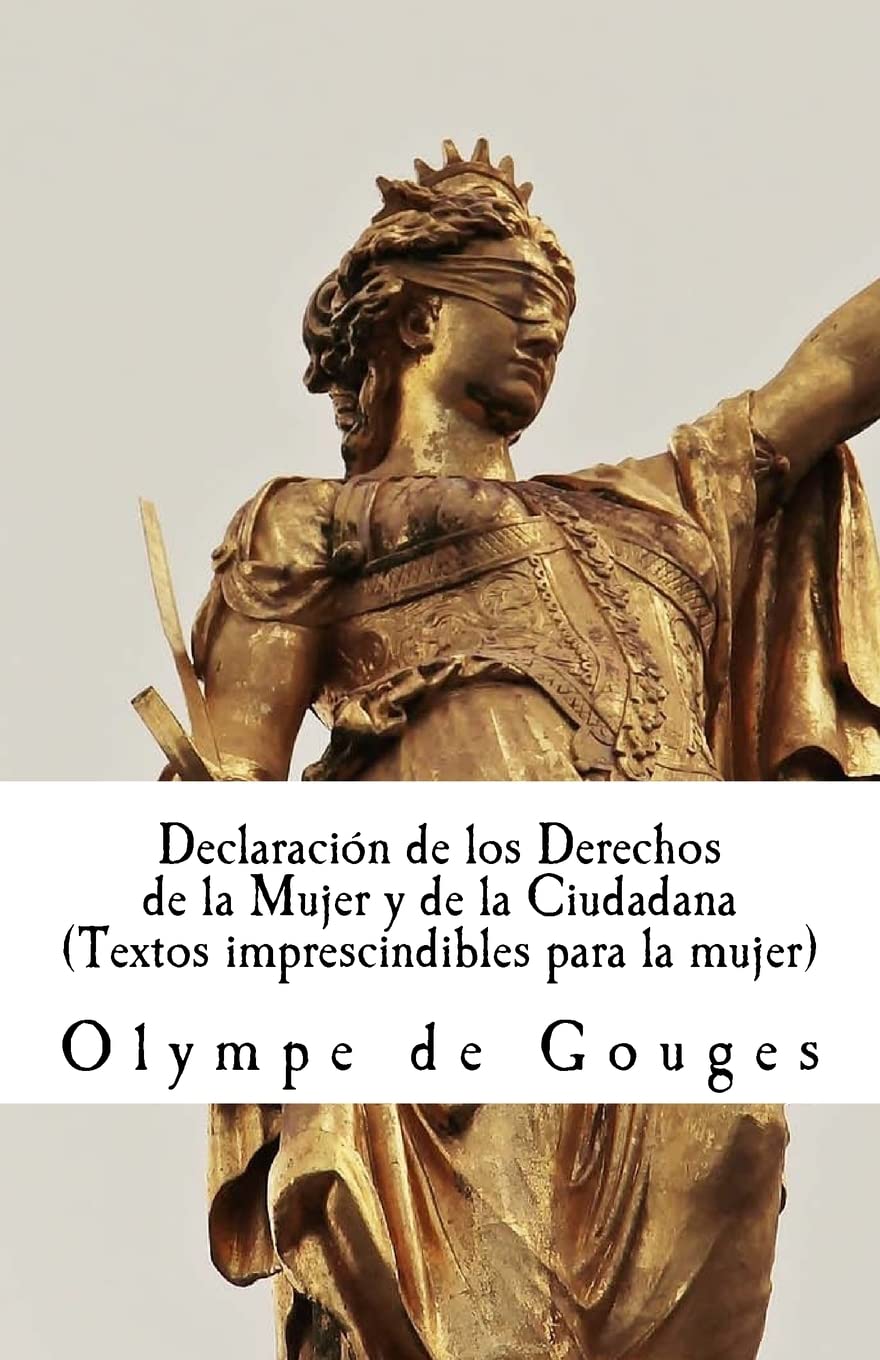 Libro: Declaración de los Derechos de la Mujer y de la Ciudadana: Textos imprescindibles para mujeres (Spanish Edition)