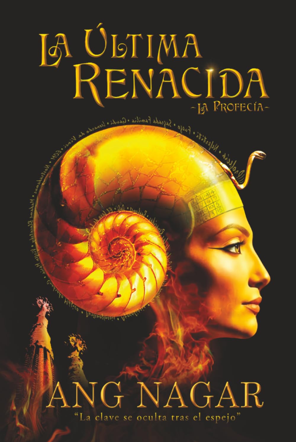Libro: LA ÚLTIMA RENACIDA: La profecía de Nefertiti y el incendio de la Sagrada Familia de Gaudí.