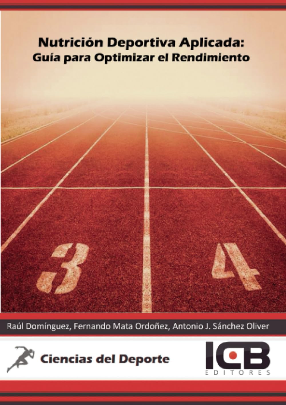 Libro: Nutrición Deportiva Aplicada: Guía para Optimizar el Rendimiento (SIN COLECCION)