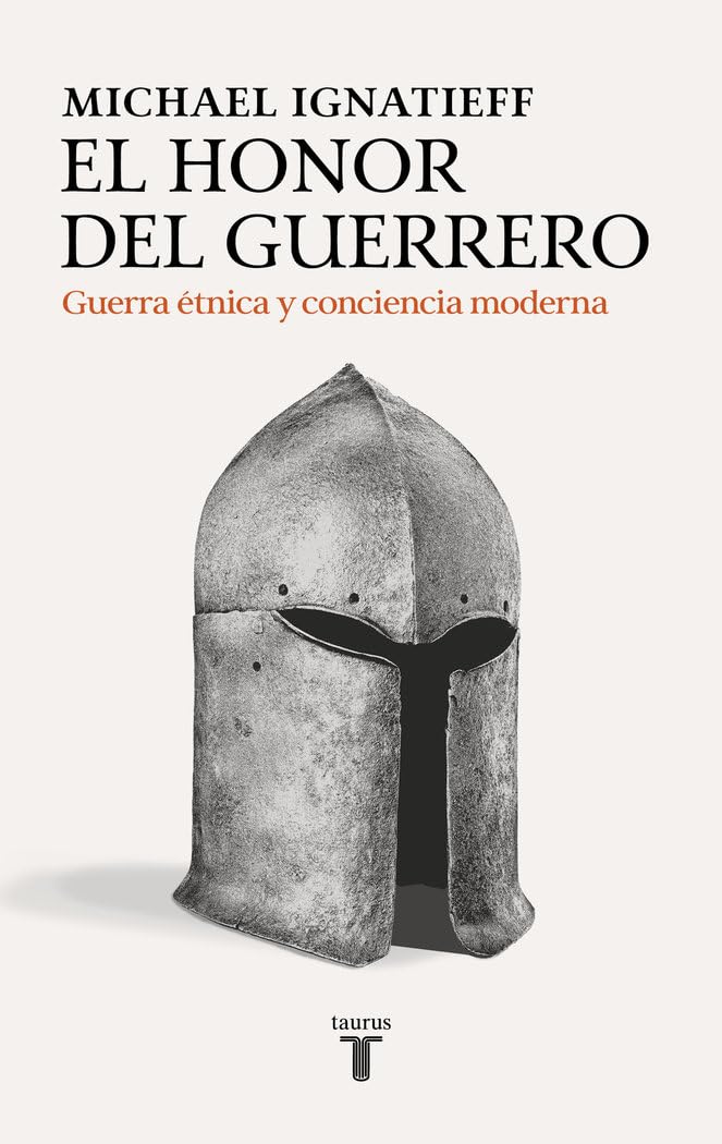Libro: El honor del guerrero: Guerra étnica y conciencia moderna
