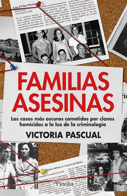 Libro: Familias asesinas: Los casos más oscuros cometidos por clanes homicidas a la luz de la criminología (Spanish Edition)