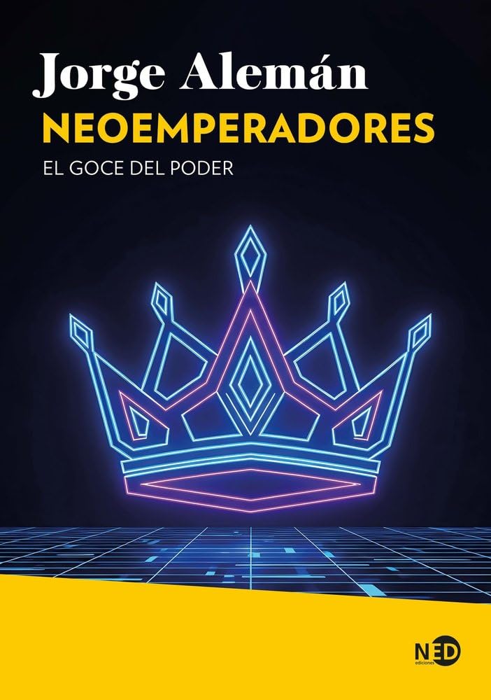 Libro: Neoemperadores: El goce del poder: 2131 (Huellas y Señales)