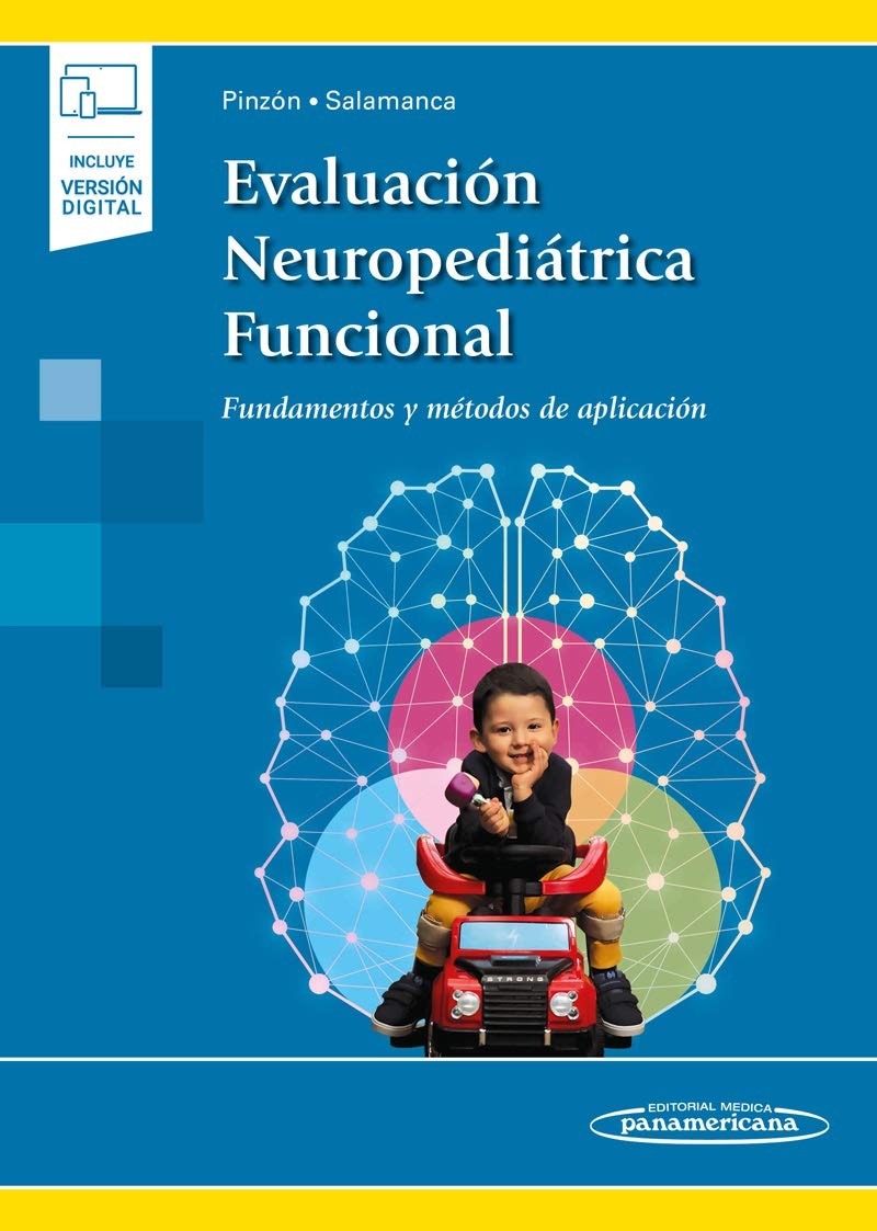 Libro: Evaluación Neuropediátrica Funcional (+ ebook): Fundamentos y métodos de aplicación