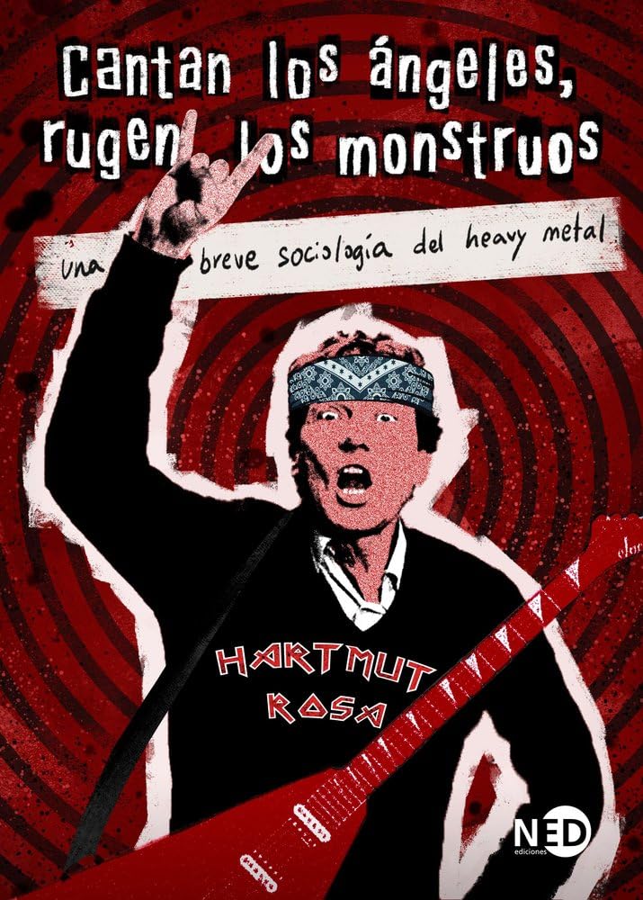 Libro: Cantan los ángeles, rugen los monstruos: Una breve sociología del heavy metal (Spanish Edition)