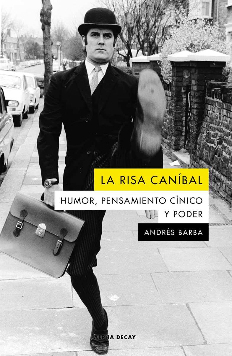 Libro: LA RISA CANIBAL: HUMOR, PENSAMIENTO CINICO Y PODER