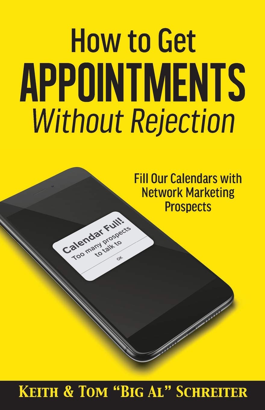 Libro: How to Get Appointments Without Rejection: Fill Our Calendars with Network Marketing Prospects