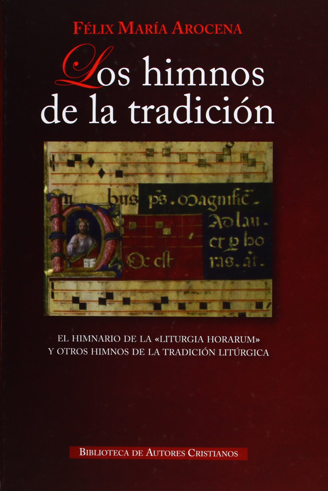 Libro: Los himnos de la tradición: El himnario de la "Liturgia horarum" y otros himnos de la tradición litúrgica