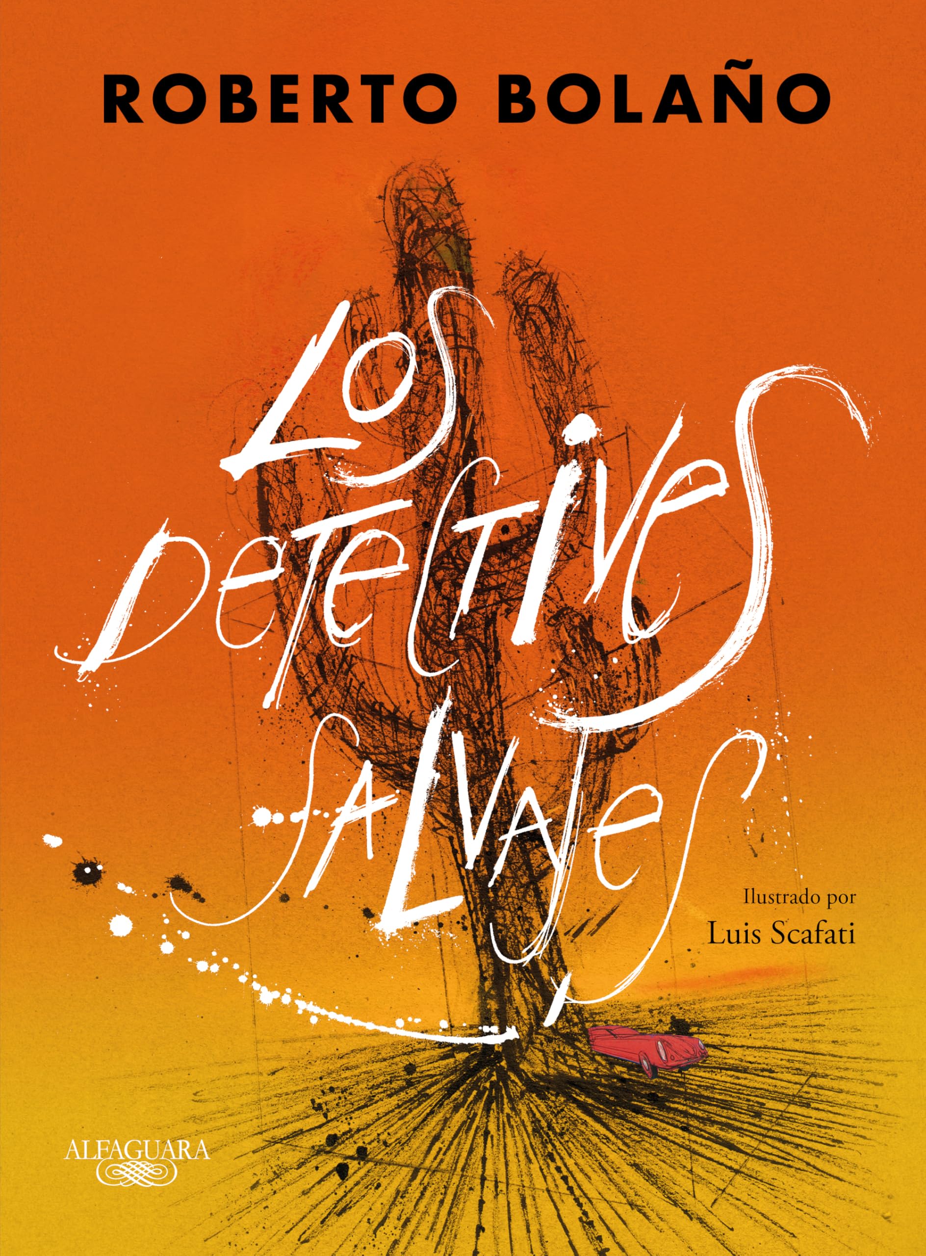 Libro: Los detectives salvajes (edición ilustrada) (Alfaguara)