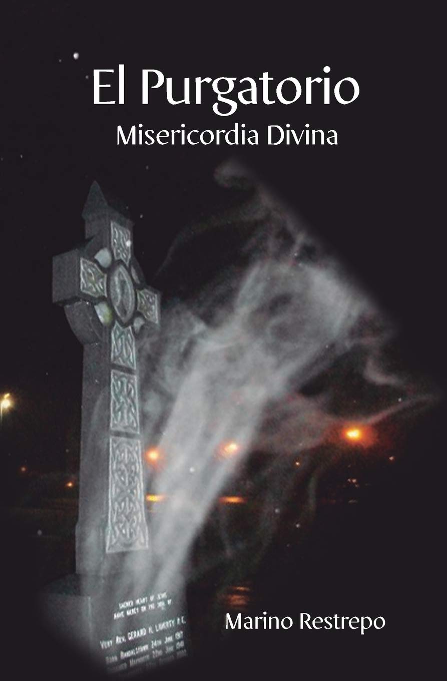 Libro: El Purgatorio, Misericordia Divina