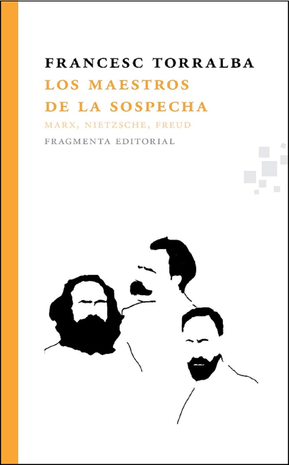 Libro: Los maestros de la sospecha: Marx, Nietzsche, Freud (Fragmentos) (Spanish Edition)