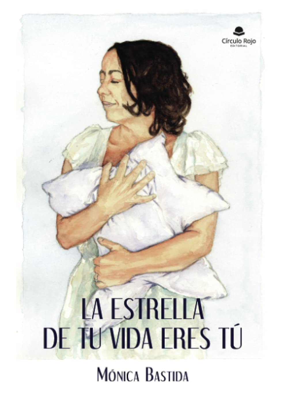 Libro: La estrella de tu vida eres tú (SIN COLECCION)