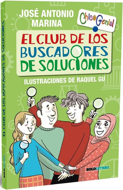 Libro: EL CLUB DE LOS BUSCADORES DE SOLUCIONES: 7 (Chic@Genial)