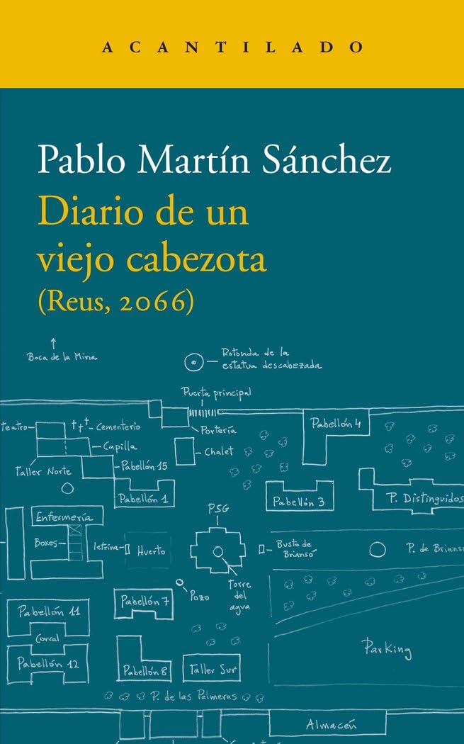 Libro: Diario de un viejo cabezota: (Reus, 2066)