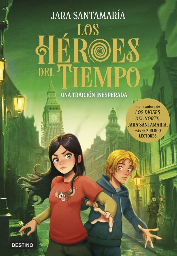 Los Héroes del Tiempo 2. Una traición inesperada (La isla del tiempo)