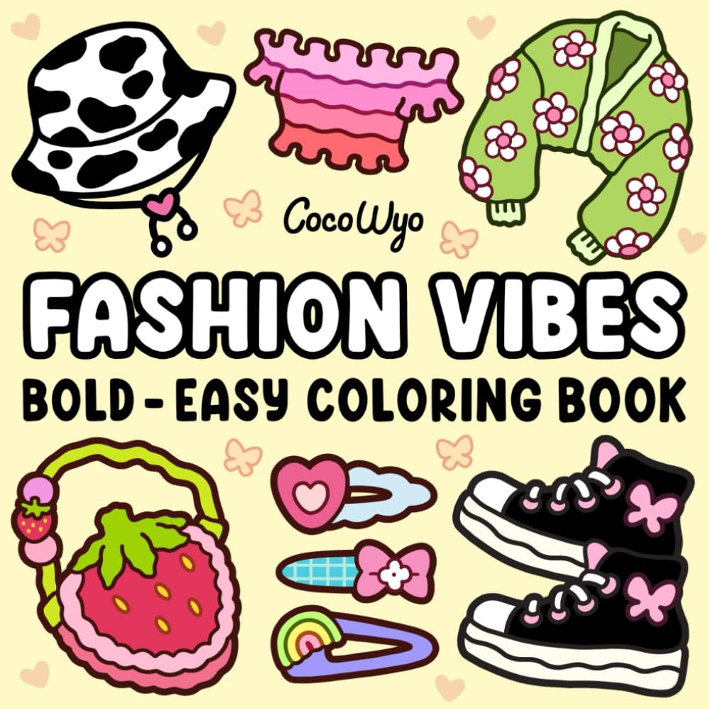 Libro: Fashion Vibes: Coloring Book for Adults and Teens, Bold and Easy Designs for Relaxation Featuring Cute Clothing (Bold & Easy Coloring)