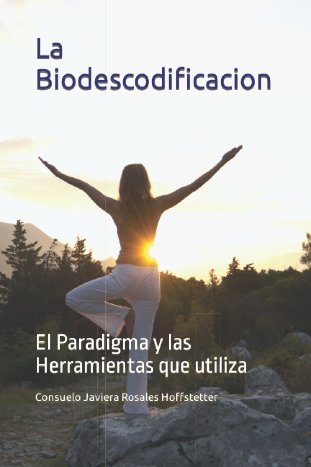 Libro: La Biodescodificacion: El Paradigma y las Herramientas que utiliza (Spanish Edition)