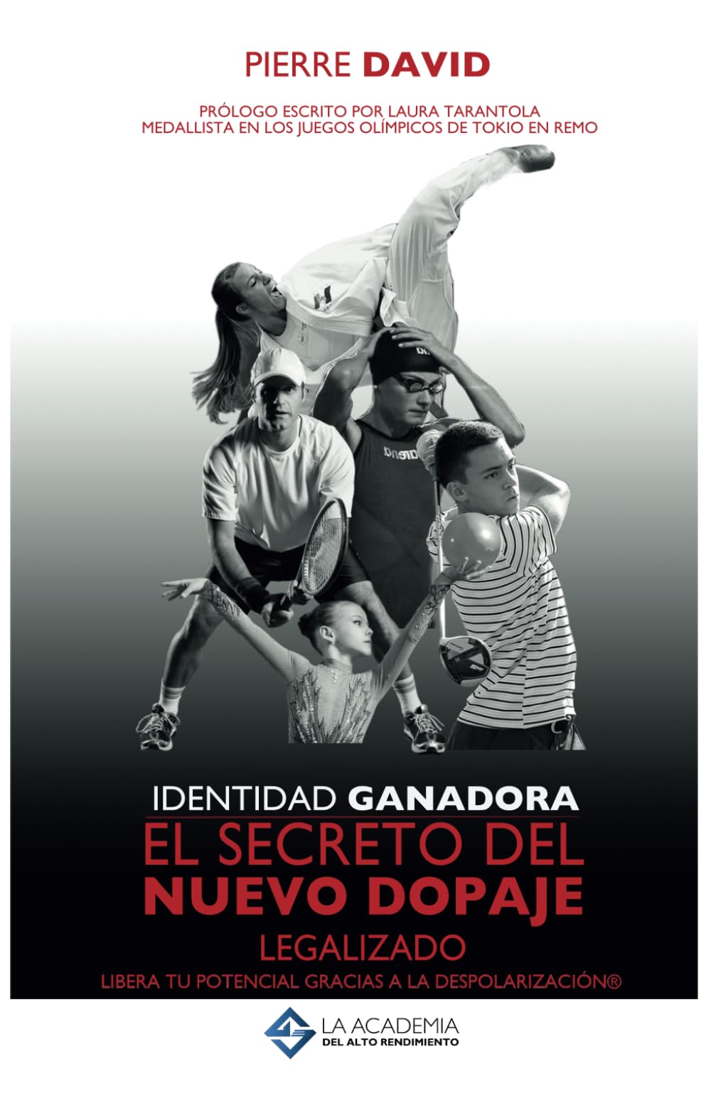 Libro: Identidad Ganadora: El secreto del nuevo dopaje legalizado
