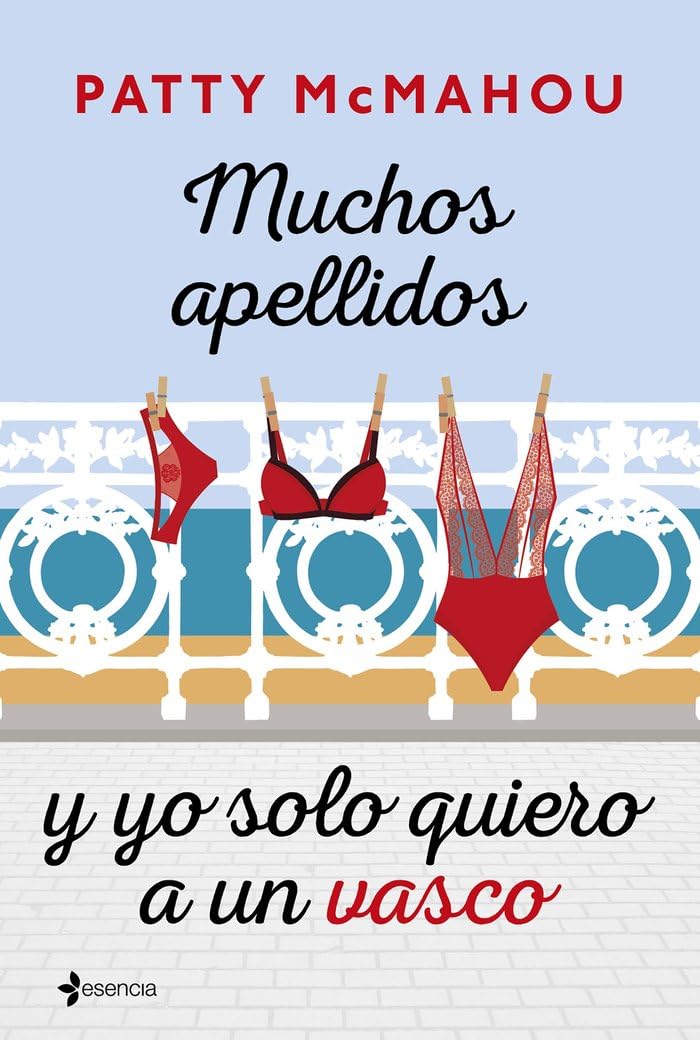 Libro: Muchos apellidos y yo solo quiero a un vasco (Comedia erótica)