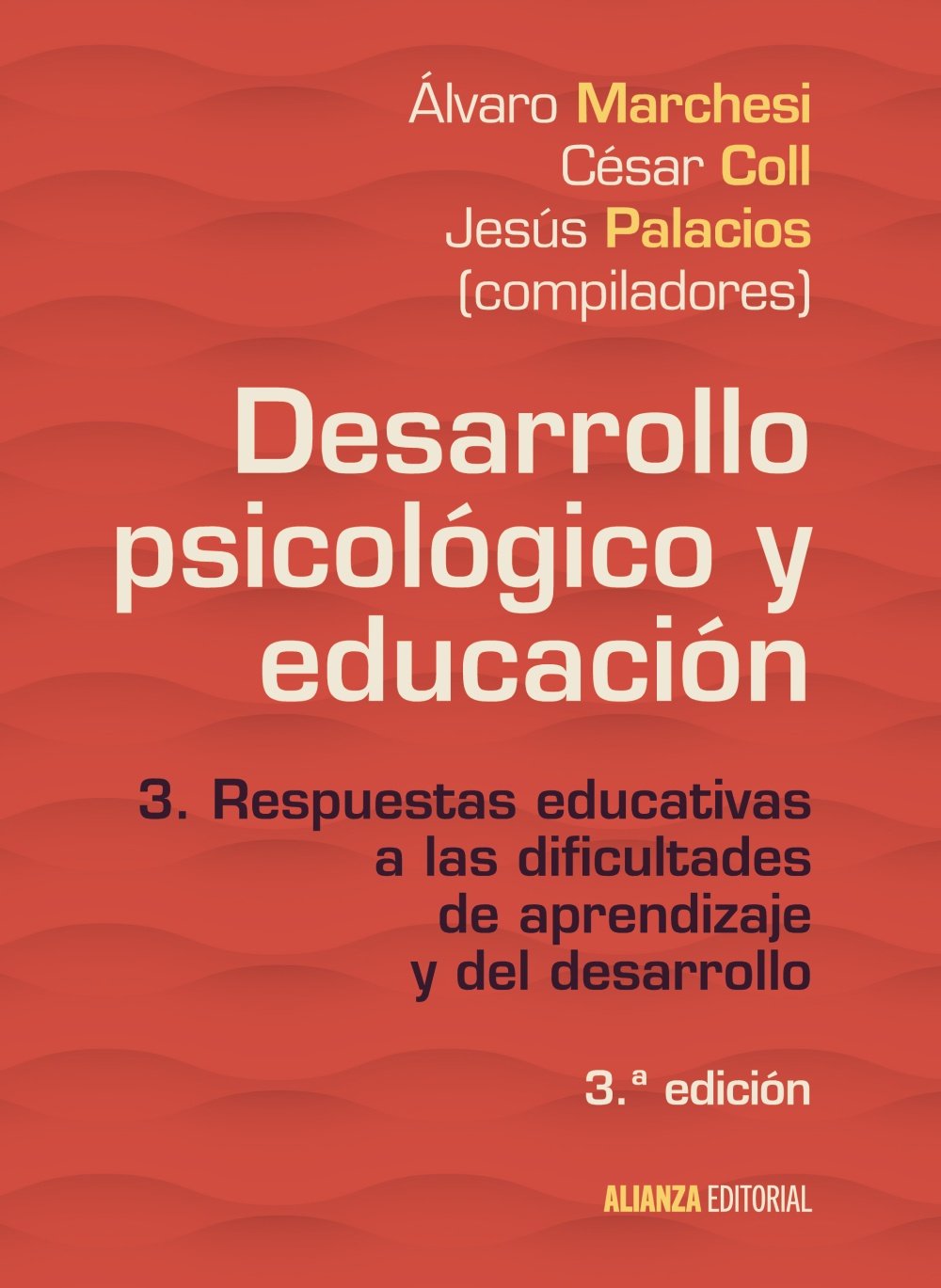 Libro: Desarrollo psicológico y educación: 3. Respuestas educativas a las dificultades de aprendizaje y del desarrollo (El libro universitario - Manuales)