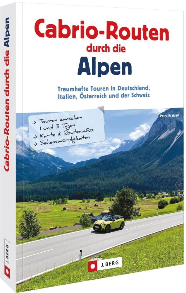 Libro: Cabrio-Routen durch die Alpen: Traumhafte Touren in Deutschland, Italien, Österreich und der Schweiz