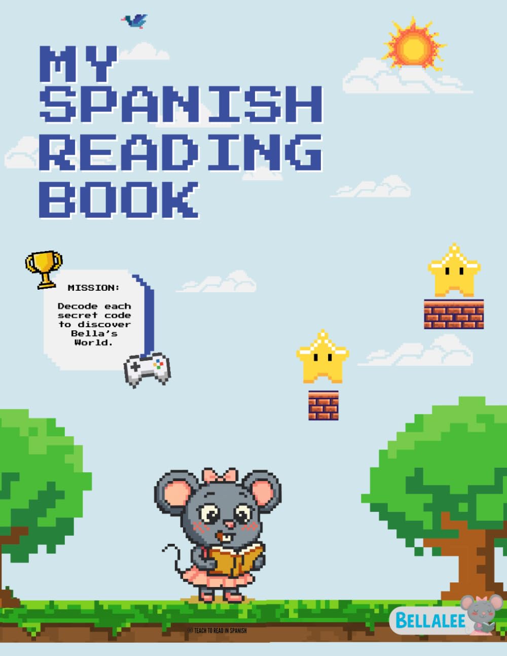 Libro: My Spanish Reading Book: El Mundo de Bella (Spanish Edition)