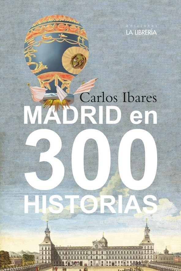 Libro: Madrid en 300 historias
