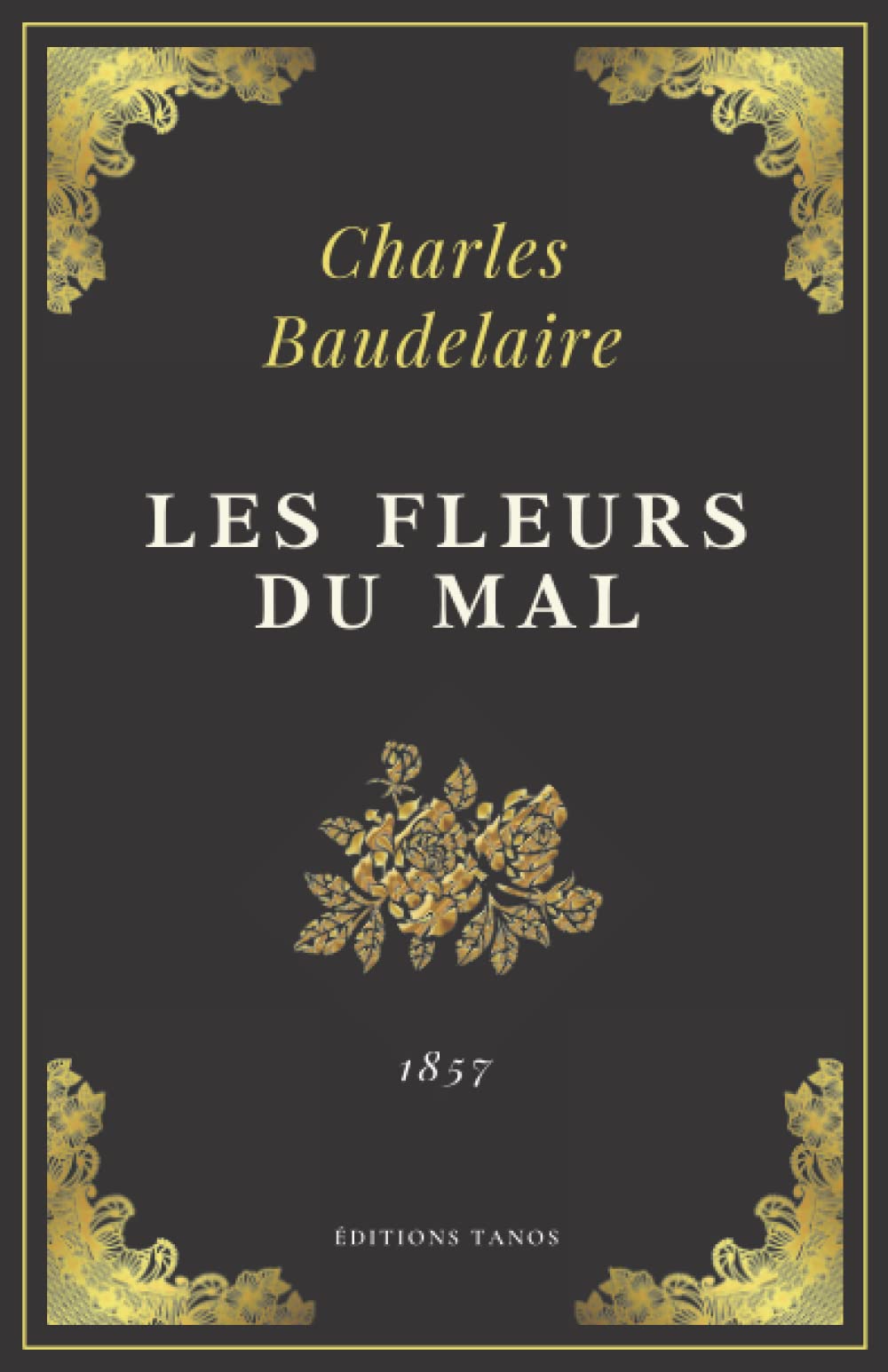 Libro: Les Fleurs du Mal: Charles Baudelaire | Texte Intégral (Annoté d'une biographie) (French Edition)