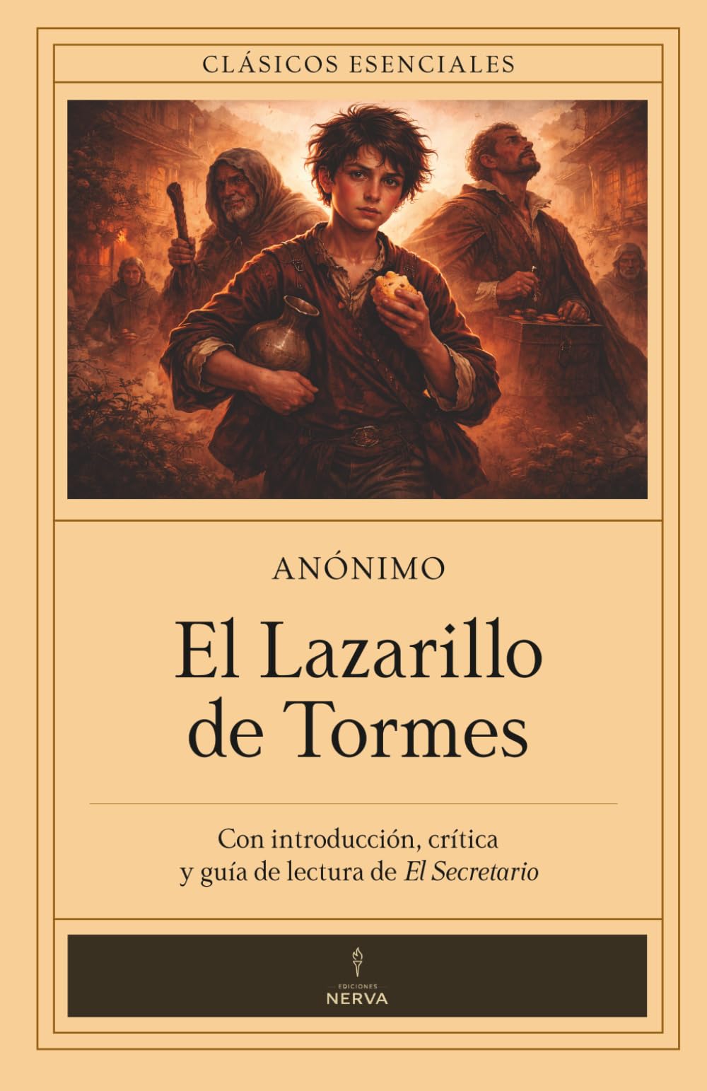 Libro: El Lazarillo de Tormes (con notas) Clásicos Esenciales: con introducción, crítica y guía de lectura de El Secretario (Spanish Edition)