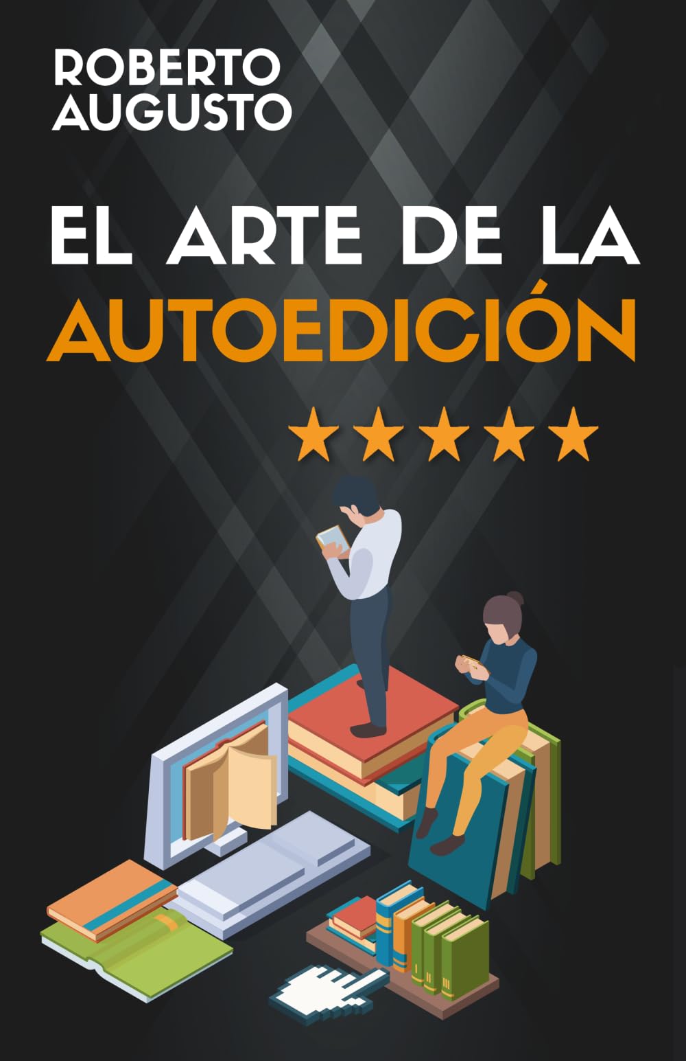 Libro: EL ARTE DE LA AUTOEDICIÓN: Cómo escribir y vender un libro (SERIE ESCRITOR DE ÉXITO) (Spanish Edition)