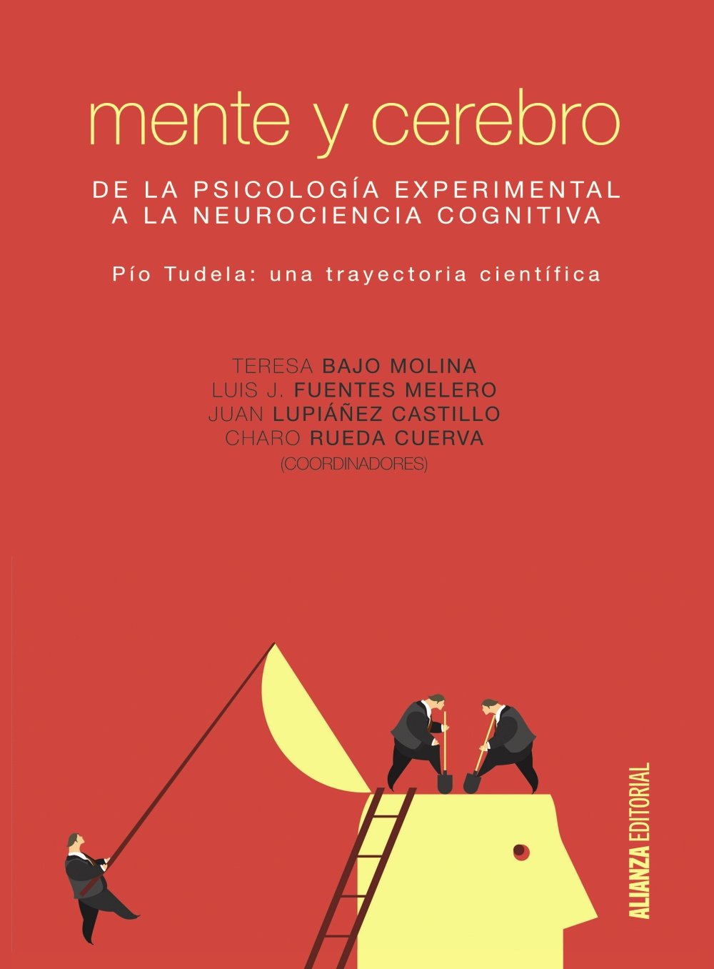 Libro: Mente y cerebro: De la Psicología experimental a la Neurociencia cognitiva (El libro universitario - Manuales)