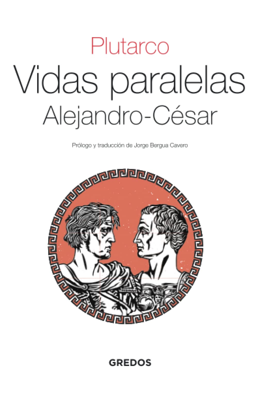 Libro: Vidas paralelas . Alejandro-Cesar (Textos Clásicos Gredos)