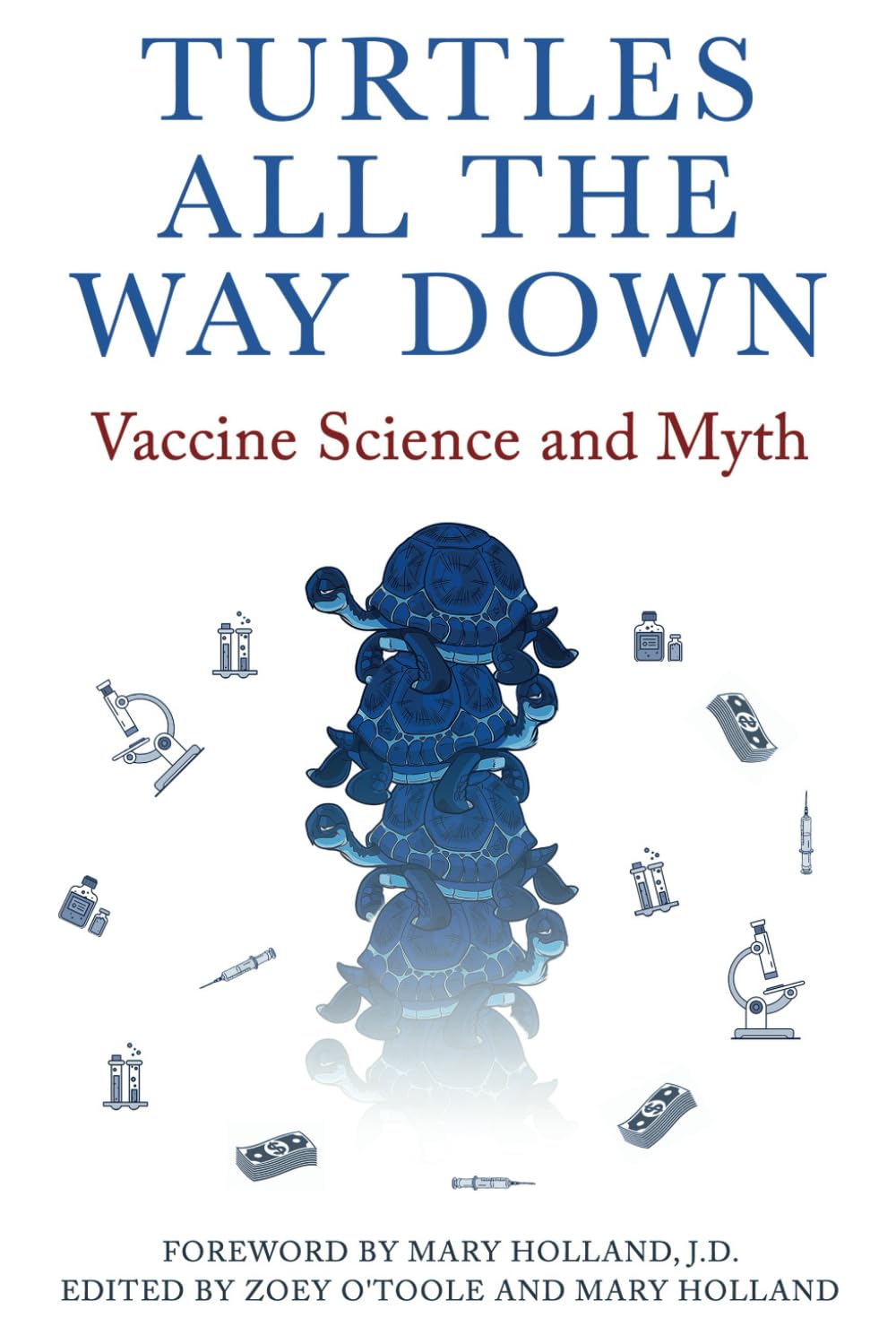 Libro: Turtles All The Way Down: Vaccine Science and Myth