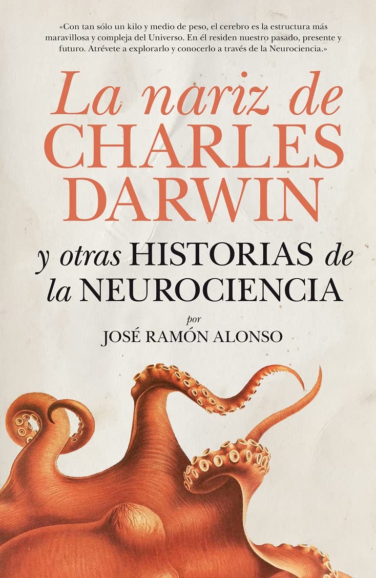 Libro: NARIZ DE CHARLES DARWIN (LEB) Y OTAS HISTORIAS DE NEUROCIEN