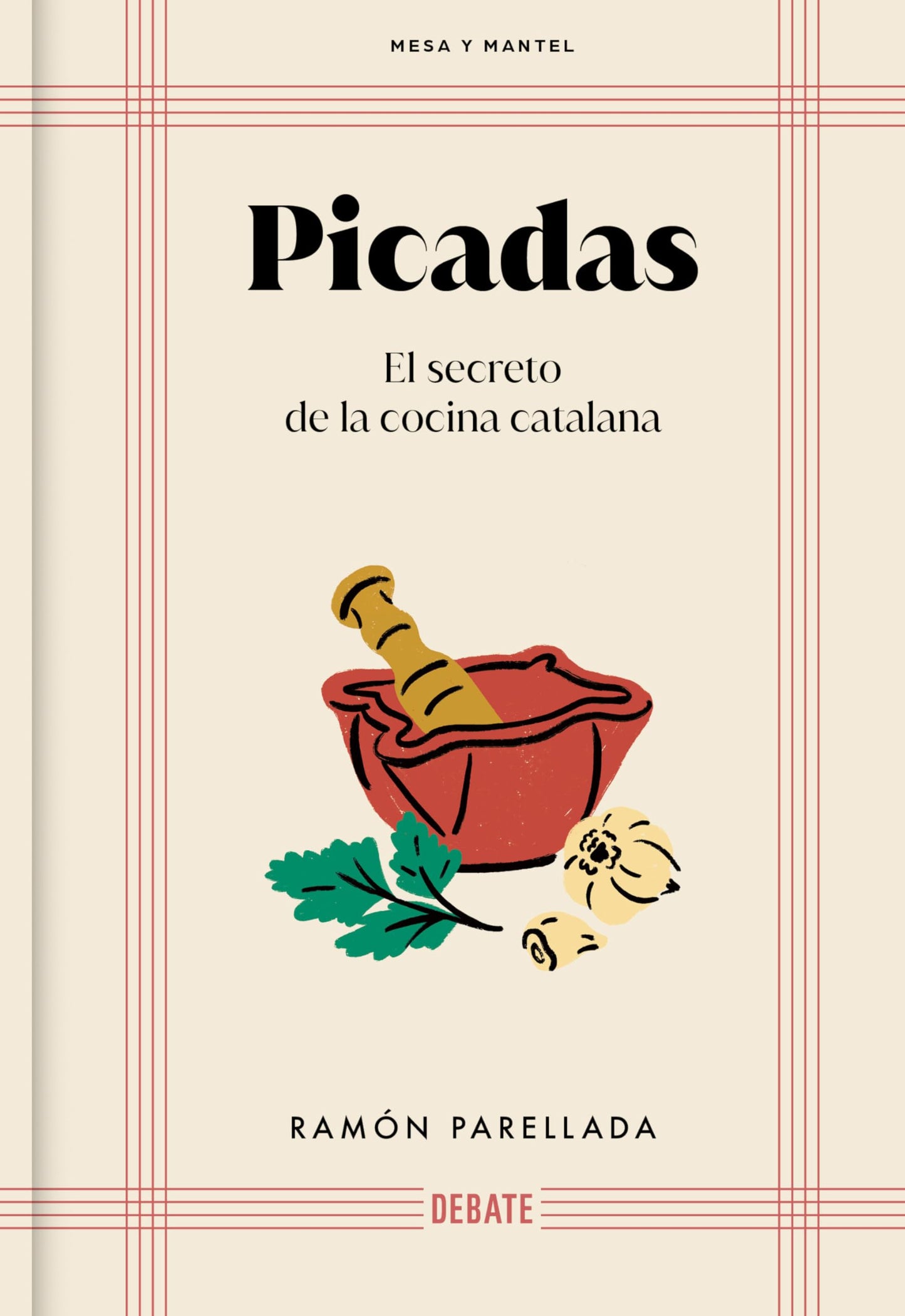 Libro: Picadas: El secreto de la cocina catalana / Appetizers: The Secret of Catalan Cuisine (Mesa Y Mantel) (Spanish Edition)