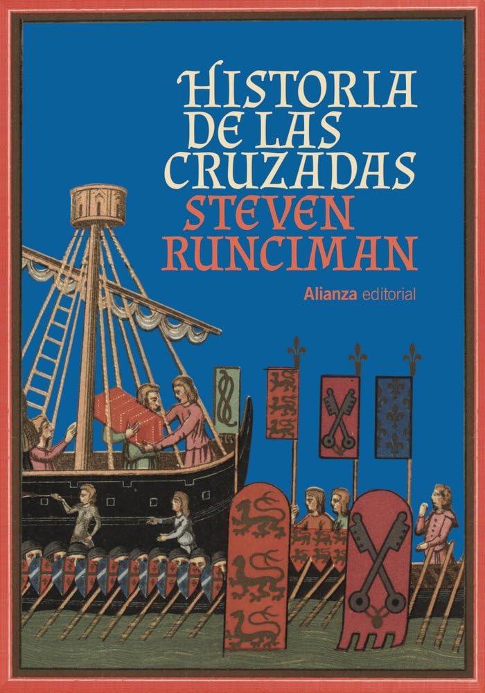 Historia de las cruzadas (Alianza Ensayo)