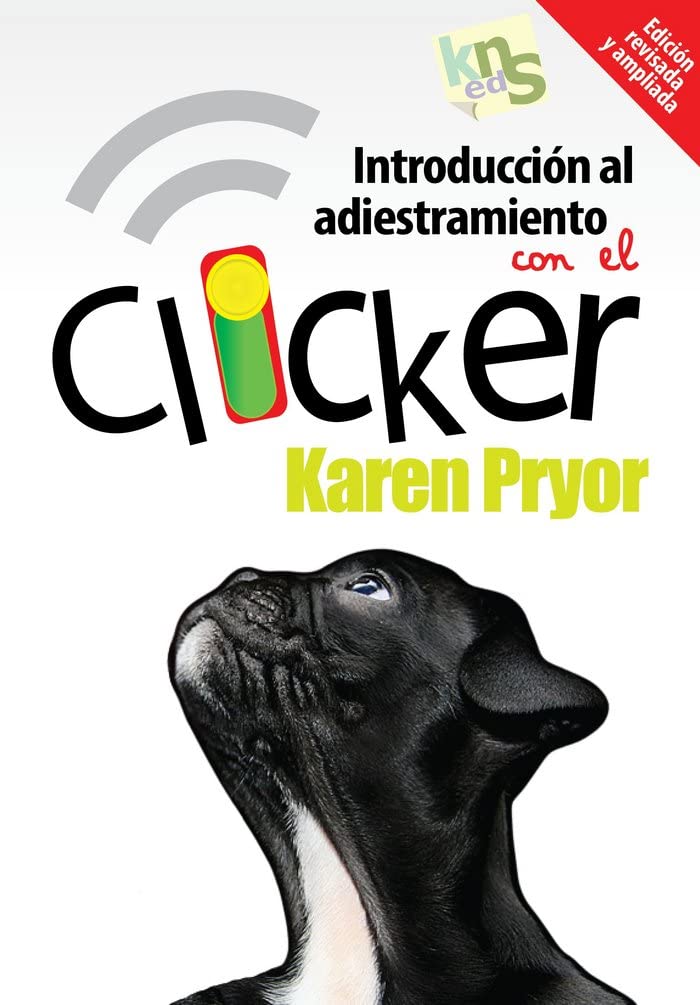 Libro: Introducción al adiestramiento con el clicker. Edición revisada y ampliada. (SIN COLECCION)