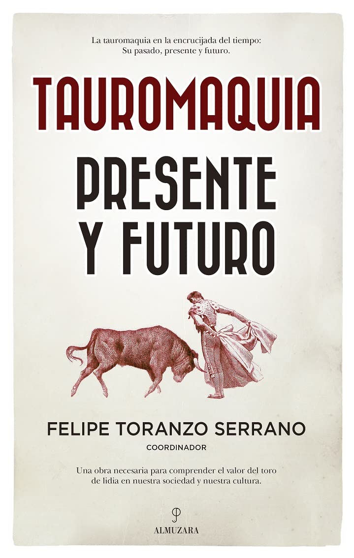 Libro: Tauromaquia. Presente y futuro