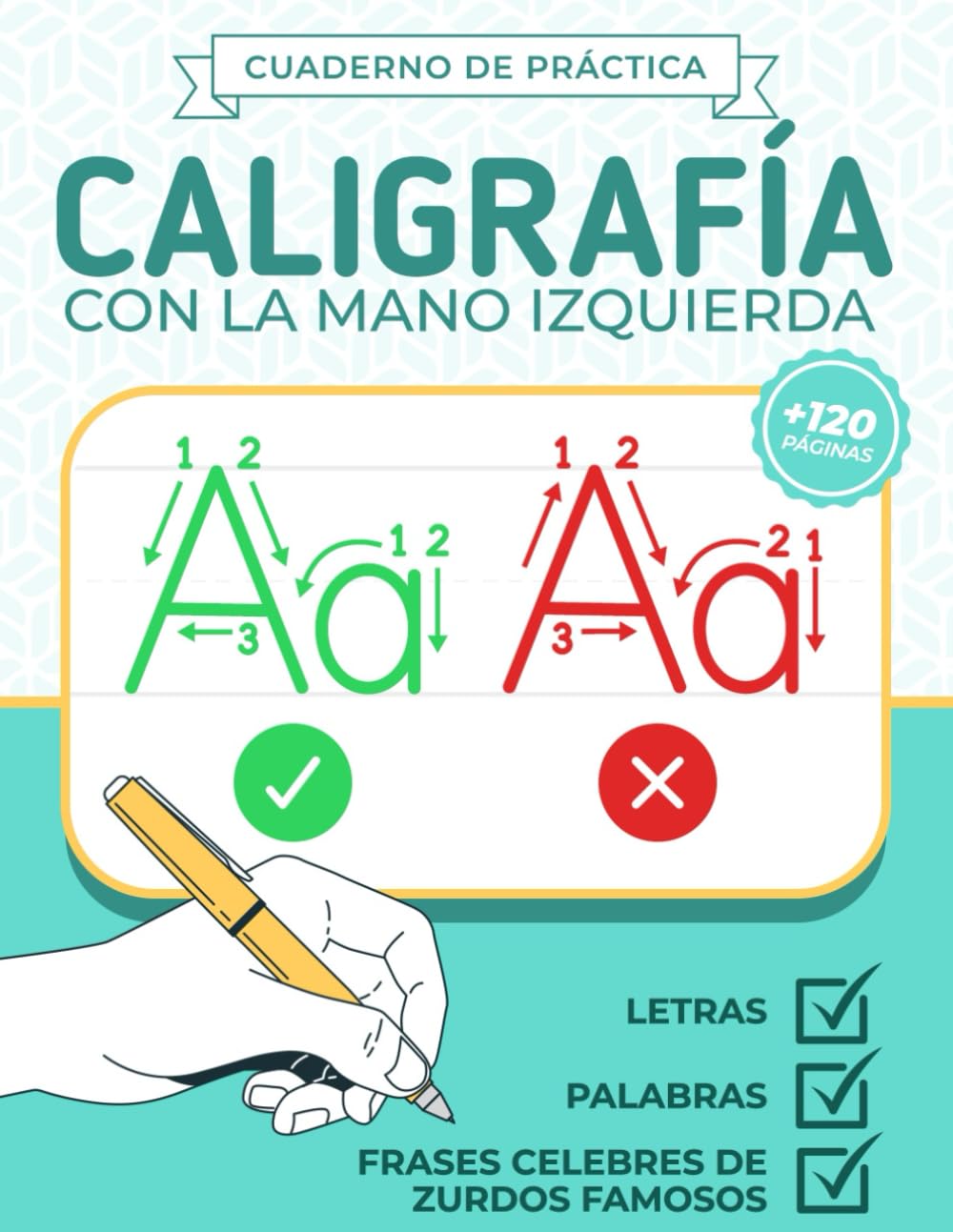Libro: Caligrafía con la Mano Izquierda - Cuaderno de práctica - (traza letras, palabras y frases): Caligrafía para adultos en español | Mano Izquierda | Para Zurdos | Cuaderno de escritura a mano izquierda